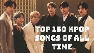 Kayla's Top 150 Kpop Songs Of All Time