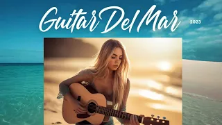 Guitar del Mar 2023 - Balearic Cafe Chillout Island Lounge (Official Continuous Mix) ▶ Chill2Chill