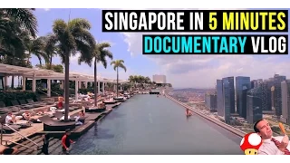 SINGAPORE IN 5 MINUTES