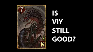 Is Viy still Good? - Part 1 (Gwent 8.2)