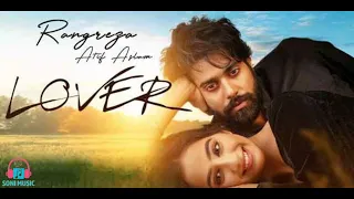 Rangreza: Atif Aslam | Rang Apne Ch Rang Gaya Ve | From (Lover)