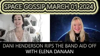 SPACE GOSSIP March 01 2024 : Ripping the Band aid off !