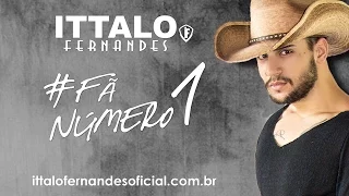 Ittalo Fernandes - Fã Número 1 (CLIP OFICIAL)