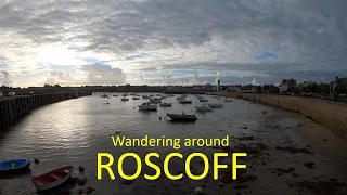 Wandering around Roscoff Brittany France. A 5-minute video of this beautiful often overlooked town.