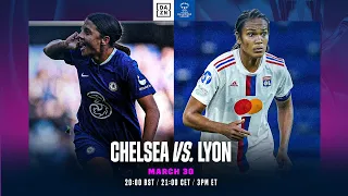 Chelsea vs. Olympique Lyonnais | Quarts De Finale Retour De L'UEFA Women's Champions League 2022-23