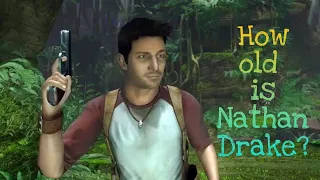 Uncharted - Nathan Drake's Age