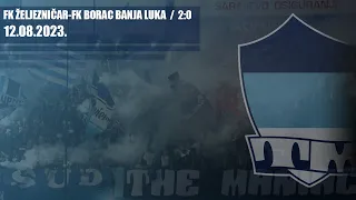 FK ŽELJEZNIČAR - FK Borac BL  2:0 / THE MANIACS