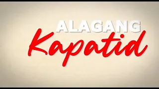 ALAGANG KAPATID | MAY 4, 2024