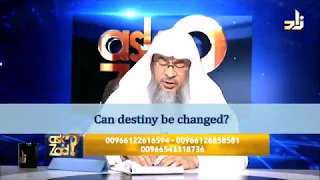 Can destiny be changed? - Sheikh Assim Al Hakeem