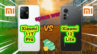 Xiaomi 11T Pro vs Xiaomi 12 Lite! Price and Specification Comparison