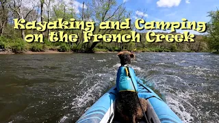 Wanna Go Kayak Camp the French Creek? 19 Miles on the River through 5 towns over 2 days.