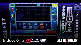 ALLEN & HEATH - Introducción a consolas digitales dLive