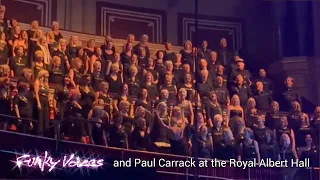 Funky Voices Choir with Paul Carrack at the Royal Albert Hall - Audience footage