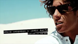 Jordy Smith & Craig Anderson from CASTLES IN THE SKY (The Momentum Files)