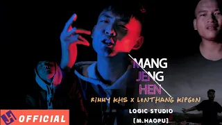 Lenthang kipgen [MANG JENG HEN] Feat Rimmy khs  OFFICIAL M/V 2020
