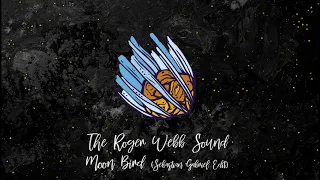 The Roger Webb Sound - Moon Bird (Sebastian Gabriel Edit) [trndmsk]