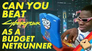 Can You Beat CYBERPUNK 2077 as a Budget Netrunner?
