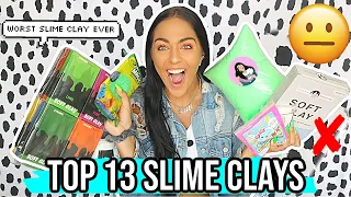 13 SLIME CLAYS TESTED! CLEAR SLIME CLAY, CHEAP SLIME CLAY, SLIME CLAY MIXING!!!