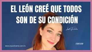 🛑 El león creé que todos son de su condición  CONEXIÓN Lissette Turrubiates