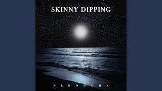 Skinny Dipping