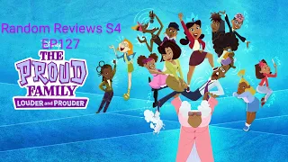 Random Reviews S4 EP127 proud family loader and prouder season 2