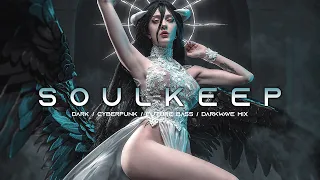 SOULKEEP - Dark Clubbing / Darkwave / Hardwave / Cyberpunk / FutureBass Mix