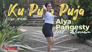 KUPUJA PUJA | ALYA PANGESTY feat OQINAWA[Lagu Koplo Modern]