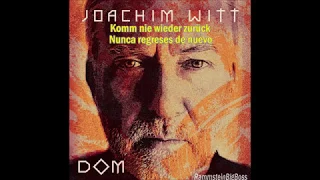 Joachim Witt - Komm nie wieder zurück (Alemán - Español)