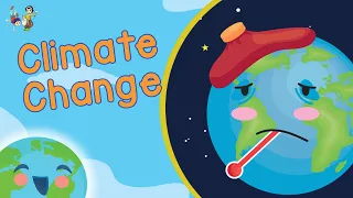 Climate Change For Kids - Global Warming  (Learning Videos For Kids)