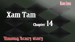 Xam Tam ( Chapter14 ) 5/24/2023