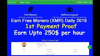 Earn Free Monero (XMR) Daily without Investment 2019|| 1st Payment Proof|| Earn up to 250$ per hour