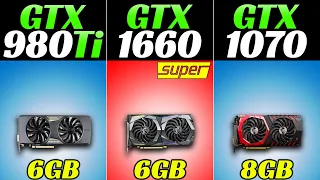 GTX 980 Ti vs GTX 1660 Super vs GTX 1070 - 1080p and 1440p Gaming Benchmarks