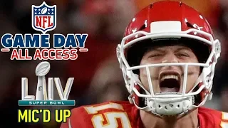 Super Bowl LIV Mic'd Up, "I'm a BEAST down here... HIT ME!" | Game Day All Access
