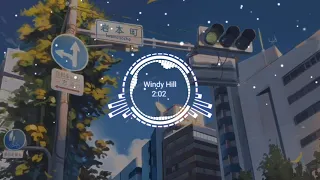 「Windy Hill」 [BackGroundMusic] •|• 纯音乐BGM Windy Hill•