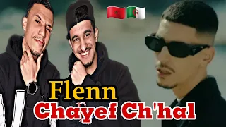 Flenn - Chayef Ch'hal [Reaction]🇲🇦🇩🇿