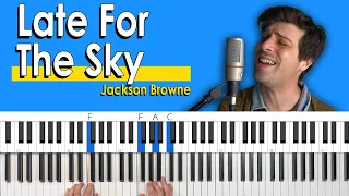 How To Play "Late For The Sky" by Jackson Browne [Piano Tutorial/Chords for Singing]