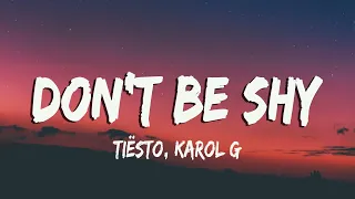 Tiësto, KAROL G - Don't Be Shy (Lyrics/Vietsub)