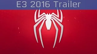 Spider-Man - E3 2016 Trailer [HD 1080P]