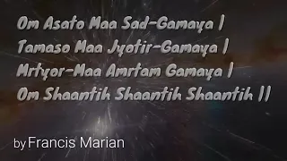 Asato Ma Sadgamaya - Chant - Peace Mantra - Spiritual