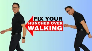 STOP Walking Hunched Over | Improve Your Walking Posture