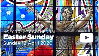 Easter Sunday - Sunday 12 April 2020