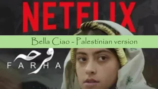 Bella Ciao - Palestinian version to Farha