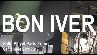 BON IVER Live Full Concert HD @ BON IVER LIVE September 23rd 2017 22, A Million Tour