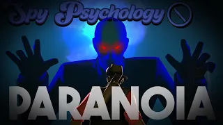TF2: Spy Psychology - Paranoia