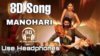 Manohari | 8D Audio🎧 | Baahubali - The Beginning | Prabhas & Rana | Divya Kumar | M M Kreem , Manoj