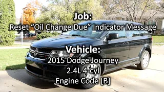 2015 Dodge Journey - Resetting The Oil Change Due Indicator Message (Oil Light Message Reset)