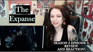 The Expanse Season 3 Episode 8 Edited Review and Reaction!