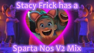 [Collab Part] Stacy Frick has a Sparta Nos V2 Mix #StacyFrickSupremacy #Fricktastic