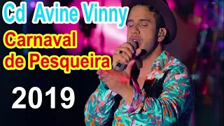 Avine Vinny - Carnaval de Pesqueira 2019