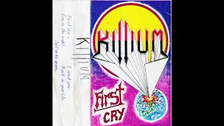 Killium (swi) - 1988 demo#1 tracks - Spit On His Grave + Back In Your Life